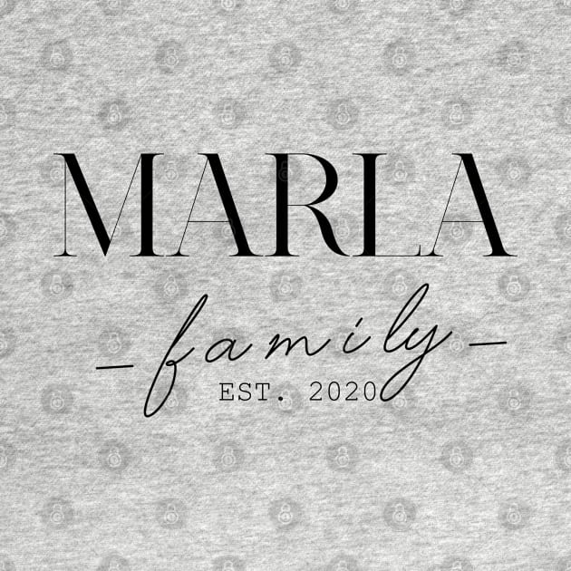 Marla Family EST. 2020, Surname, Marla by ProvidenciaryArtist